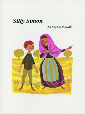 Silly Simon - An English Folk Tale