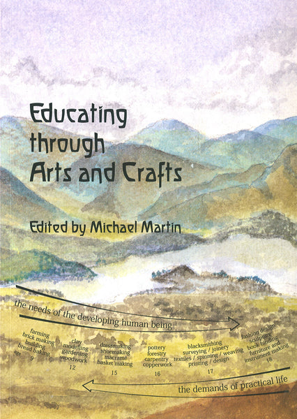 Educating Through Arts and Crafts: An integrated approach to craft work in Steiner Waldorf Schools @ 大樹孩子生活館             Tree Children's Lodge, Hong Kong